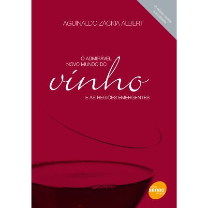 Livro---O-Admiravel-Novo-Mundo-do-Vinho-e-as-Regioes-Emergentes---Aguinaldo-Zackia-Albert_0